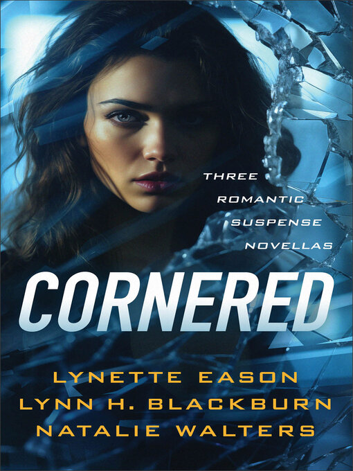 Title details for Cornered by Lynette Eason - Available